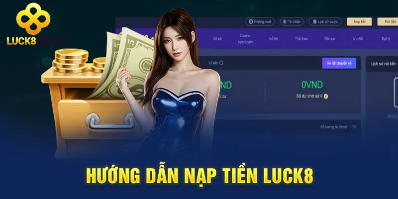 nạp tiền Luck8